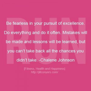 be fearless. chalene johnson quote.