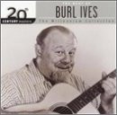 The Best of Burl Ives: 20th Century Masters (Millennium Collection