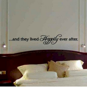 wall quote decal master bedroom and they lived happily ever after
