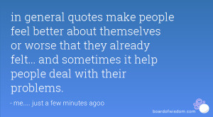 in general quotes make people feel better about themselves or worse ...