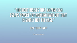 The Right insists that anyone can escape poverty by working hard but ...