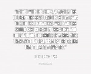 quote Donald E Westlake i start with the story almost in 170746 png