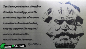 Capitalist Production Quote by Karl Marx @ Quotespick.com