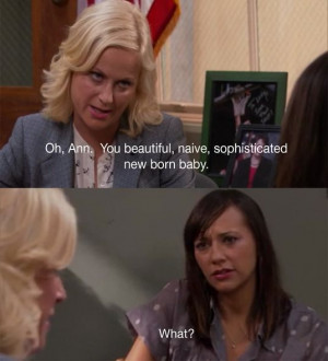 Leslie Knope and Ann Perkins. Dynamic duo