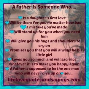 Father Is Someone Who Will Never Give Up On You..