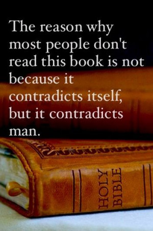The Holy Bible does not contradict itself. It does convince and ...