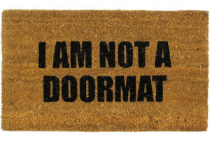 Am Not A Doormat