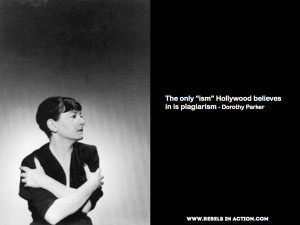 Dorothy Parker Quote on Hollywood Plagiarism