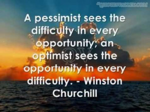 Pessimist Sees The Difficulty In Every Opportunity