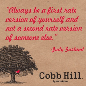 ... of yourself and not a second rate version of someone else judy garland