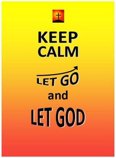 Forgive, let go and let God! More