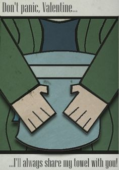 Hitchhiker's Guide to the Galaxy valentine. More