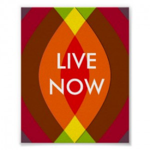 Live Now! Two Word Quote Inspirational by semas87