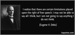 there are certain limitations placed upon the right of free speech ...