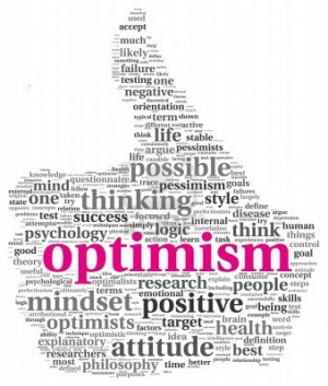 so see optimism and life would be optimistic