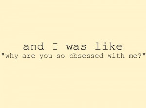 funny, like, obsess, obsessed, typography