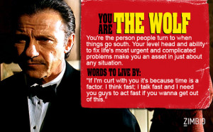 You are the wolf, the wolf, winston wolfe, pulp fiction