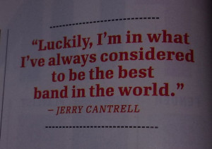 Jerry Cantrell Quote