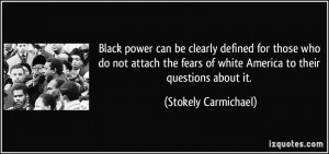 Black power can be clearly defined for those who do not attach the ...