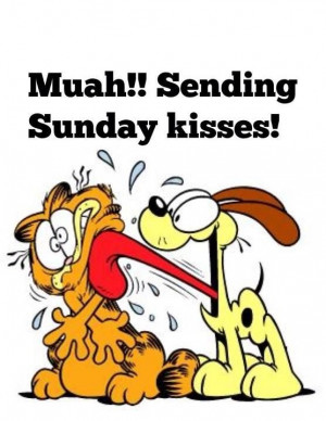 Sunday Kisses quotes tv odie garfield tv shows days of the week sunday ...