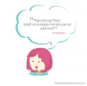 Payo ka ng Payo, bakit na a-apply mo ba yan sa sarili mo?