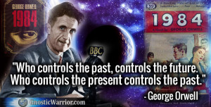 George Orwell Quote: Who Controls the past, controls the future