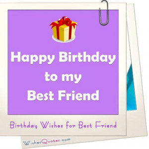 Birthday Wishes for Best Friend - Wishes Quotes