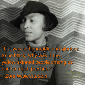Quote of the Day: Zora Neale Hurston on Colorism
