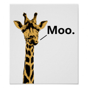 Giraffe Cow Funny Poster