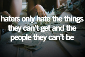 best, cool, quotes, sayings, live, haters | Inspirational pictures
