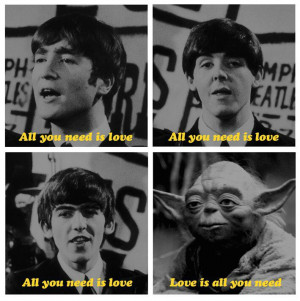 Funny Beatles Yoda Love Song Meme Caption Joke Picture | All you need ...