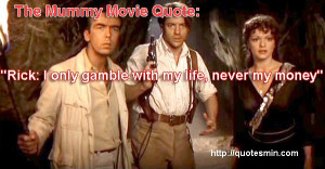 The Mummy Movie Quote: 