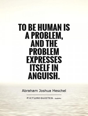 Quotes Problem Quotes Suffering Quotes Human Quotes Unhappiness Quotes ...