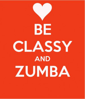 Motivational Zumba Quotes Zumba classy - copy.jpg