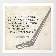 Famous Last words: Leonardo Da Vinci Art Print by Ewan Arnolda - $17 ...