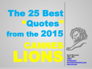 The Top 25 Quotes from Cannes Lions 2015