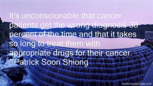 Favorite Patrick Soon Shiong Quotes