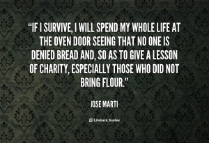 quote-Jose-Marti-if-i-survive-i-will-spend-my-25692.png
