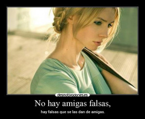 Carteles Hay Amigas Falsas...