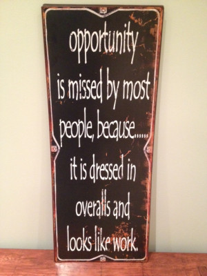 Poster saying Opportuniy is missed by most people because it is ...