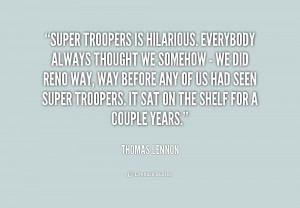 Super Troopers Funny Quotes