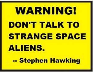 Stephen Hawking Warns of Space Aliens