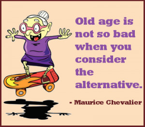 funniest old age sayings, funny old age sayings