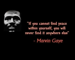 Marvin Gaye inner peace quote