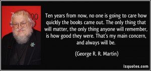 Ten years from now, no one is going to care how quickly the books came ...