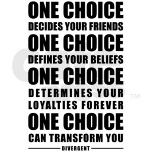 One Choice Divergent Quote