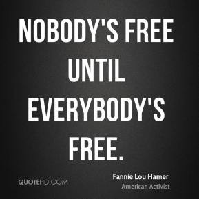 More Fannie Lou Hamer Quotes