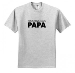 Quotes - Only the best dad gets promoted to papa. New Grandfather ...