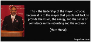 This - the leadership of the mayor is crucial, because it is to the ...