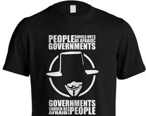 ... People Should Not Be Afraid of Their Governments Quote Movie T-shirt